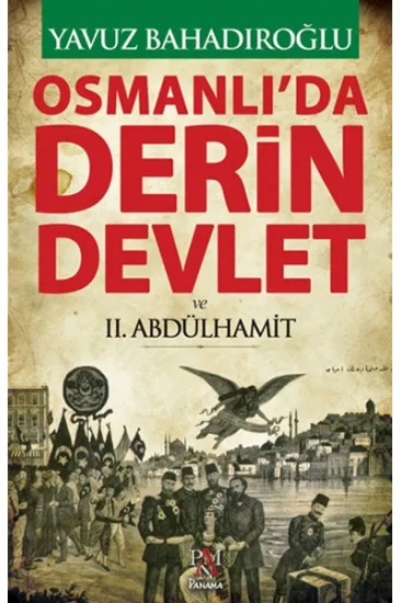 Osmanlı'da Derin Devlet ve 2. Abdülhamit