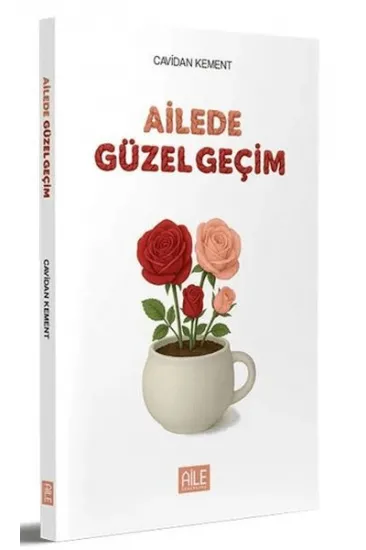 Ailede Güzel Geçim Ailede Güzel Geçim