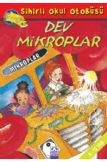 Sihirli Okul Otobüsü-Dev Mikroplar Sihirli Okul Otobüsü-Dev Mikroplar