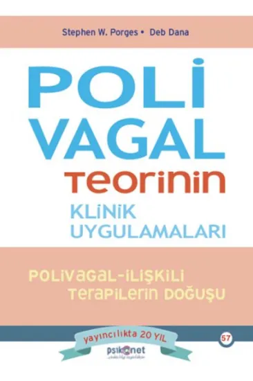 Polivagal Teorinin Klinik Uygulamaları Polivagal Teorinin Klinik Uygulamaları