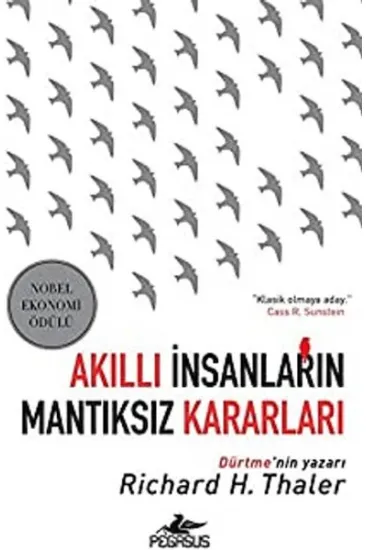Akıllı İnsanların Mantıksız Kararları Akıllı İnsanların Mantıksız Kararları