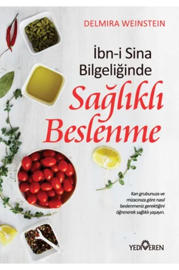 İbn-i Sina Bilgeliğinde Sağlıklı Beslenme İbn-i Sina Bilgeliğinde Sağlıklı Beslenme