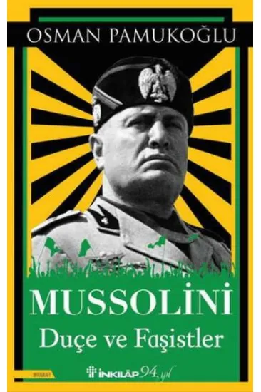 Mussolini - Duçe ve Faşistler Mussolini - Duçe ve Faşistler