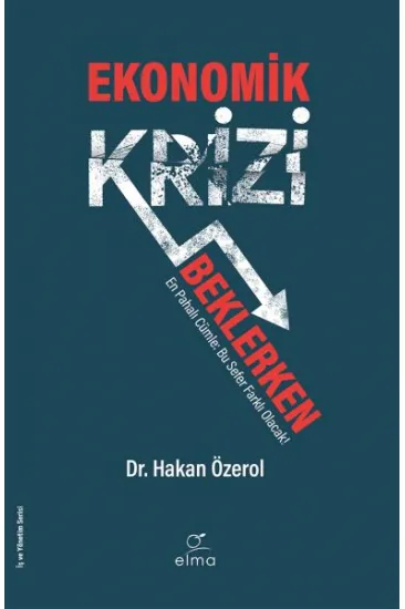 Ekonomik Krizi Beklerken