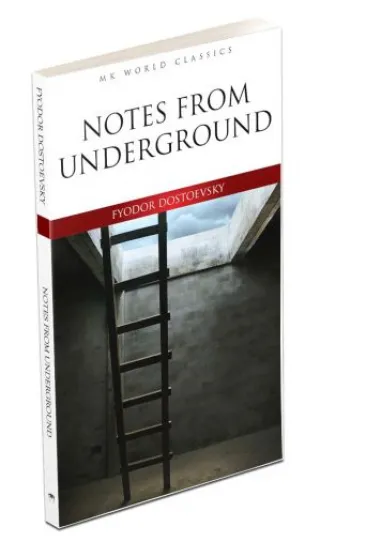 Notes From Underground - İngilizce Klasik Roman Notes From Underground - İngilizce Klasik Roman