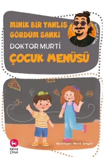 Minik Bir Yanlış Gördüm Sanki / Çocuk Menüsü Minik Bir Yanlış Gördüm Sanki / Çocuk Menüsü