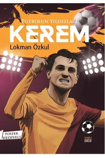Futbolun Yıldızları Kerem (Poster Hediyeli) Futbolun Yıldızları Kerem (Poster Hediyeli)