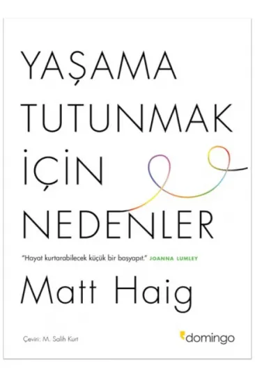Yaşama Tutunmak İçin Nedenler