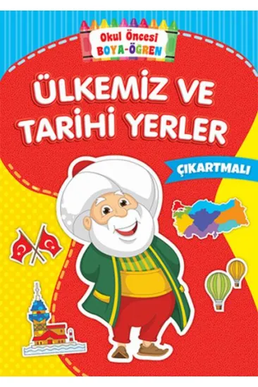 Okul Öncesi Boya-Öğren - Ülkemiz ve Tarihi Yerler - Çıkartmalı Okul Öncesi Boya-Öğren - Ülkemiz ve Tarihi Yerler - Çıkartmalı