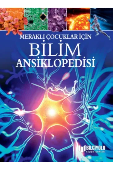 Meraklı Çocuklar İçin Bilim Ansiklopedisi