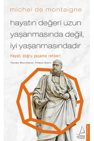 Hayatın Değeri Uzun Yaşanmasında Değil İyi Yaşanmasındadır - Hayatı Doğru Yaşama Rehberi Hayatın Değeri Uzun Yaşanmasında Değil İyi Yaşanmasındadır - Hayatı Doğru Yaşama Rehberi