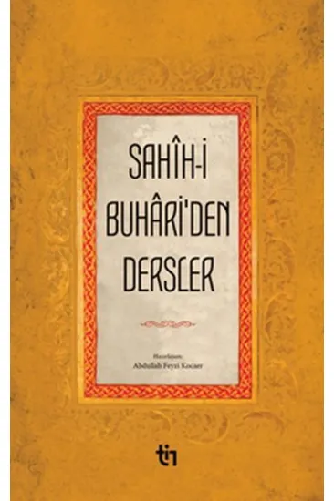 Sahih-İ Buhariden Dersler Sahih-İ Buhariden Dersler