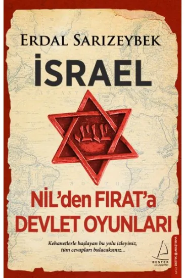 İsrael - Nil’den Fırat’a Devlet Oyunları İsrael - Nil’den Fırat’a Devlet Oyunları