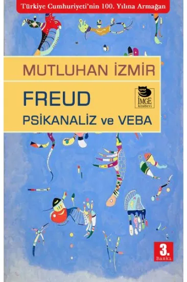 Freud Psikanaliz ve Veba Freud Psikanaliz ve Veba
