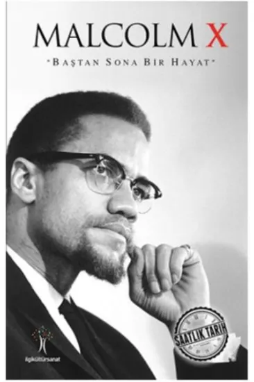 Saatlik Tarih - Malcolm X (Baştan Sona Bir Hayat)