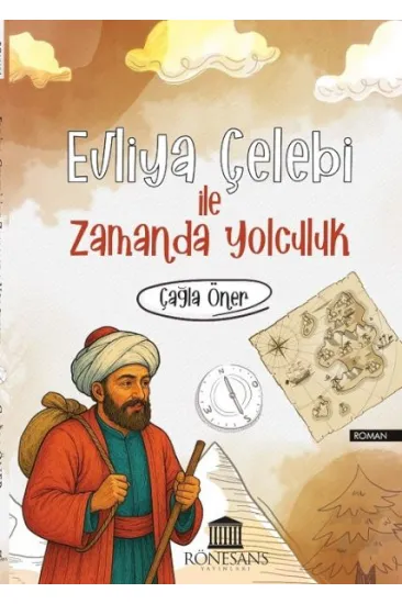 Evliya Çelebi İle Zamanda Yolculuk Evliya Çelebi İle Zamanda Yolculuk