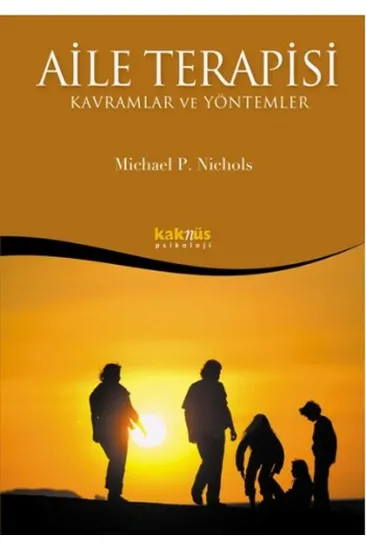 Aile Terapisi - Kavramlar ve Yöntemler