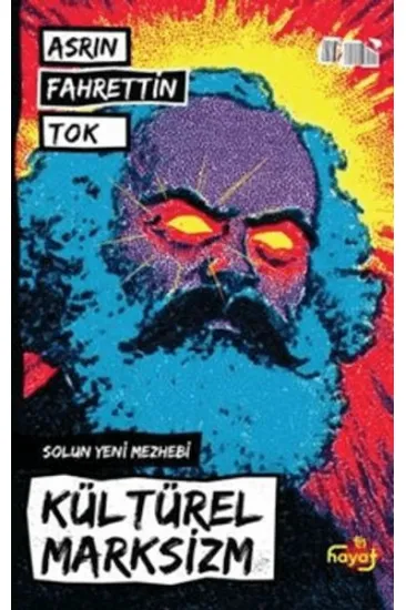 Kültürel Marksizm - Solun Yeni Mezhebi