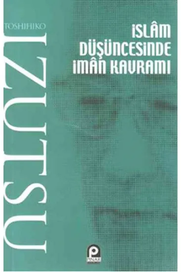 İslam Düşüncesinde İman Kavramı İslam Düşüncesinde İman Kavramı