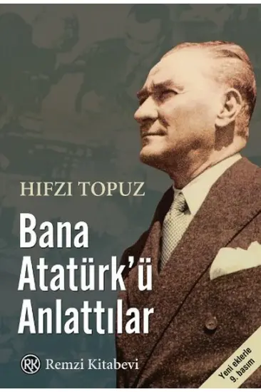 Bana Atatürk'ü Anlattılar Bana Atatürk'ü Anlattılar