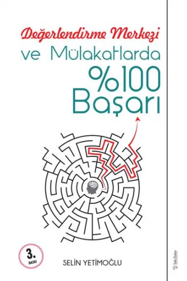 Değerlendirme Merkezi ve Mülakatlarda %100 Başarı Değerlendirme Merkezi ve Mülakatlarda %100 Başarı