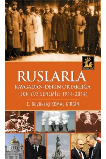 Ruslarla Kavgadan Derin Ortaklığa