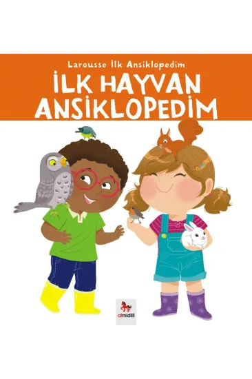 Larousse İlk Ansiklopedim Dizisi - İlk Hayvan Ansiklopedim