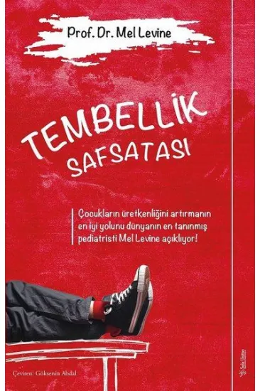 Tembellik Safsatası Tembellik Safsatası