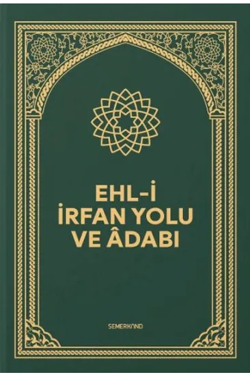 Ehli İrfan Yolu ve Adabı