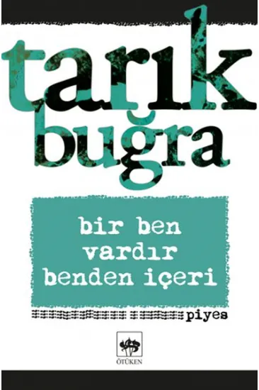 Bir Ben Vardır Benden İçeri Bir Ben Vardır Benden İçeri