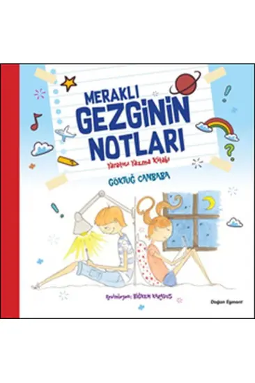 Meraklı Gezginin Notları - Yaratıcı Yazma Kitabı Meraklı Gezginin Notları - Yaratıcı Yazma Kitabı