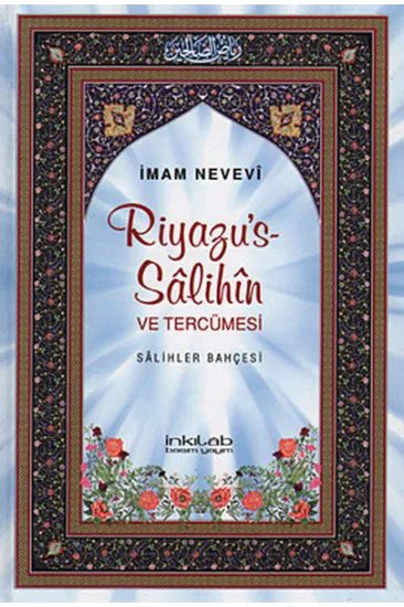 Riyazu's-Salihin Salihler Bahçesi (Büyük Boy) Riyazu's-Salihin Salihler Bahçesi (Büyük Boy)