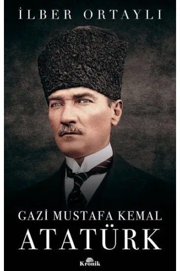 Gazi Mustafa Kemal Atatürk