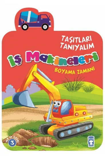 Taşıtları Tanıyalım - İş Makineleri Taşıtları Tanıyalım - İş Makineleri