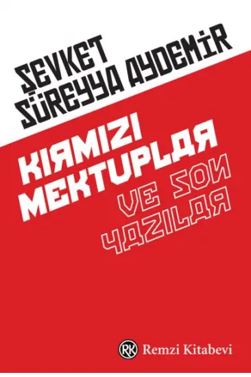 Kırmızı Mektuplar ve Son Yazılar Kırmızı Mektuplar ve Son Yazılar