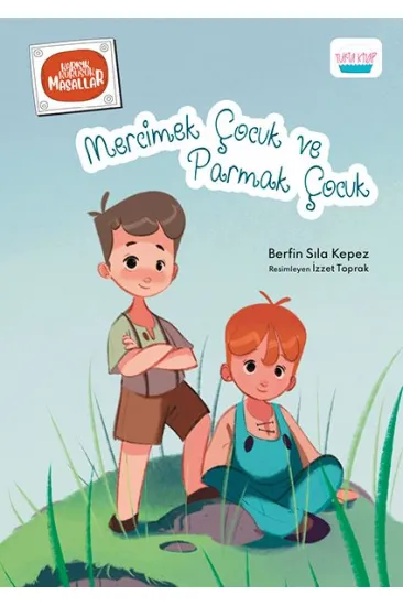 Mercimek Çocuk ve Parmak Çocuk Mercimek Çocuk ve Parmak Çocuk