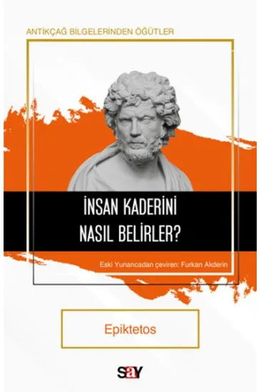 İnsan Kaderini Nasıl Belirler? İnsan Kaderini Nasıl Belirler?