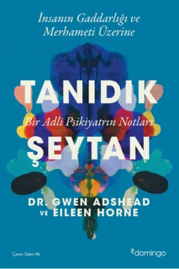 Tanıdık Şeytan - Bir Adli Psikiyatrın Notları Tanıdık Şeytan - Bir Adli Psikiyatrın Notları