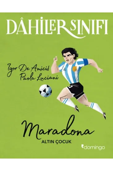 Dahiler Sınıfı - Maradona Dahiler Sınıfı - Maradona