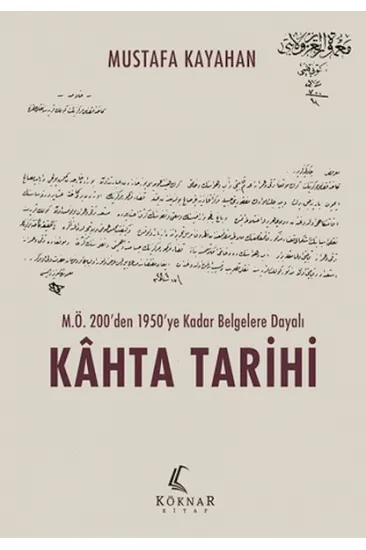 M.Ö. 200’den 1950’ye Kadar Belgelere Dayalı Kahta Tarihi M.Ö. 200’den 1950’ye Kadar Belgelere Dayalı Kahta Tarihi