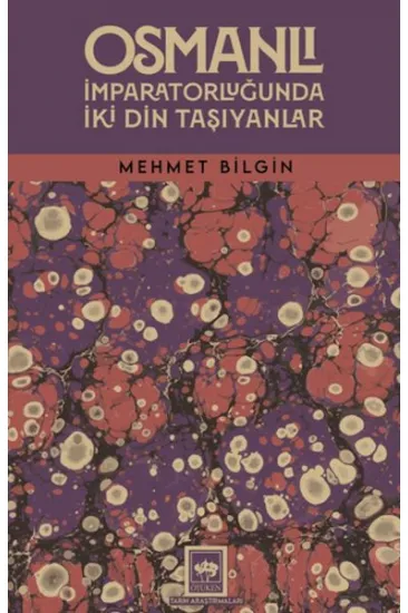 Osmanlı İmparatorluğunda İki Din Taşıyanlar Osmanlı İmparatorluğunda İki Din Taşıyanlar