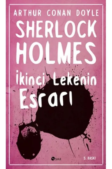 Sherlock Holmes - İkinci Lekenin Esrarı