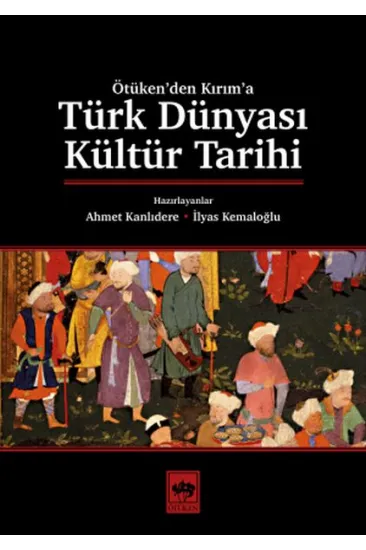 Türk Dünyası Kültür Tarihi Türk Dünyası Kültür Tarihi