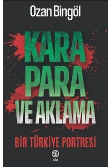 Kara Para ve Aklama Bir Türkiye Projesi