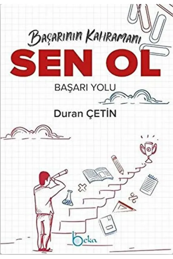Başarının Kahramanı Sen Ol Başarı Yolu
