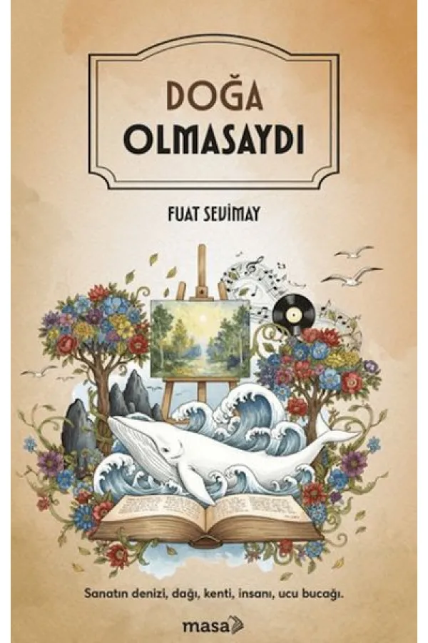 Doğa Olmasaydı Doğa Olmasaydı