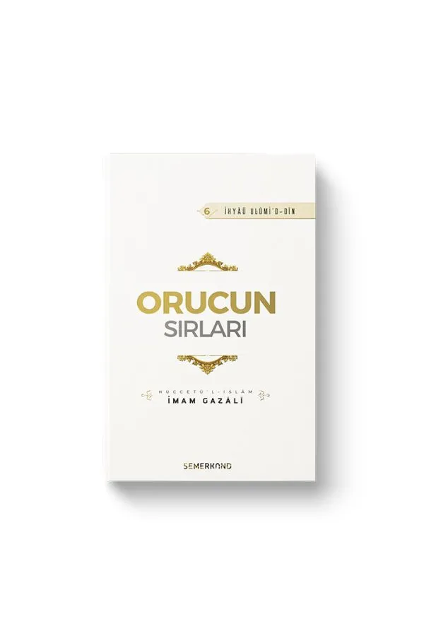 Orucun Sırları - İhya-u Ulumiddin