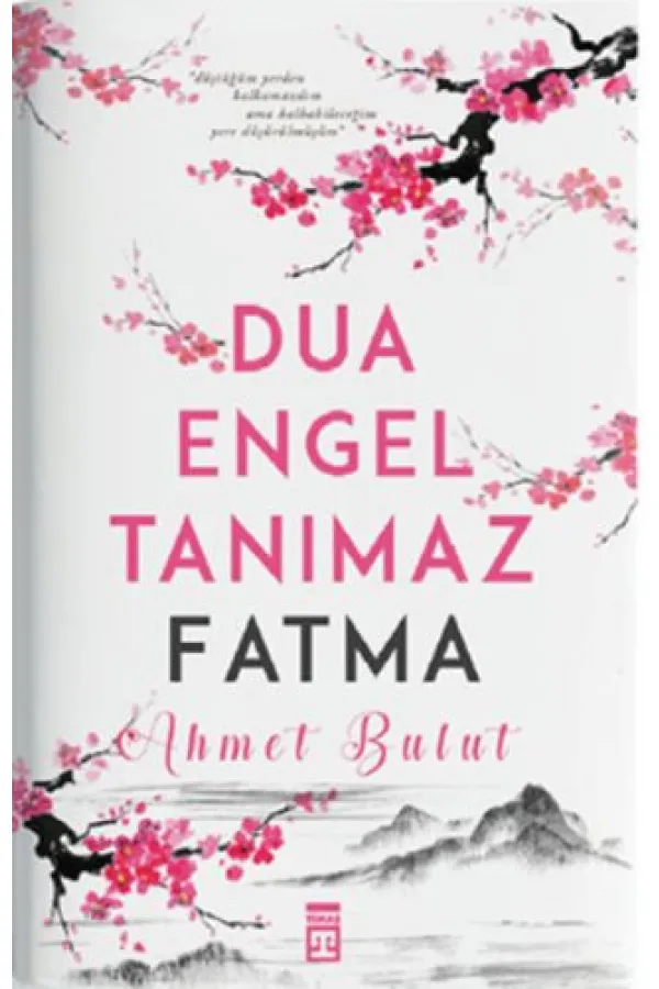 Dua Engel Tanımaz - Fatma