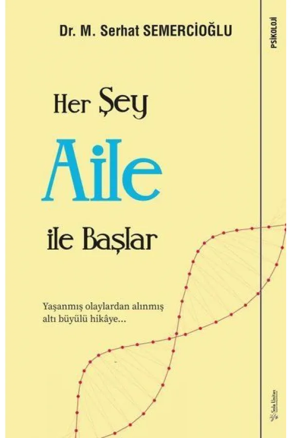 Her Şey Aile ile Başlar Her Şey Aile ile Başlar
