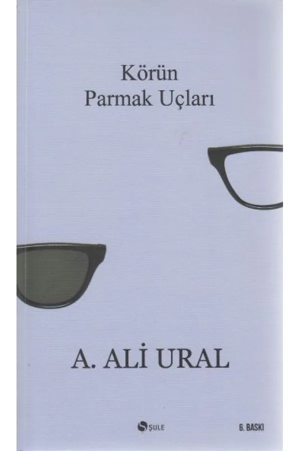 Körün Parmak Uçları Körün Parmak Uçları